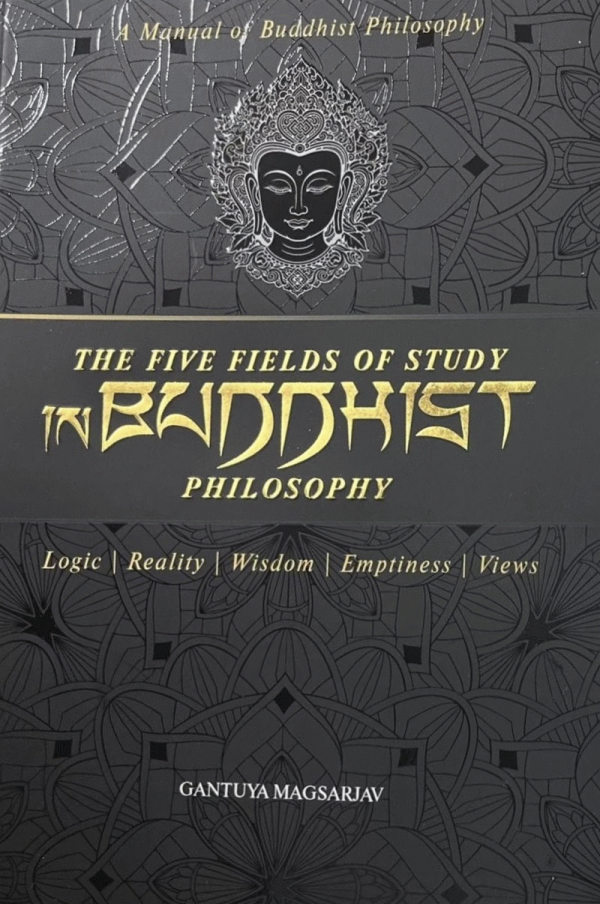 The five fields of study in Buddhist Philosophy